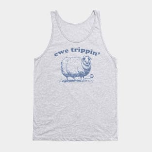 ewe trippin Tank Top